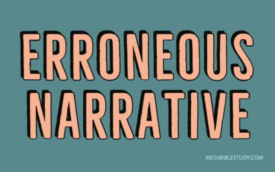 Christendom’s Erroneous Narrative that has Divided Christians for 2000 Years