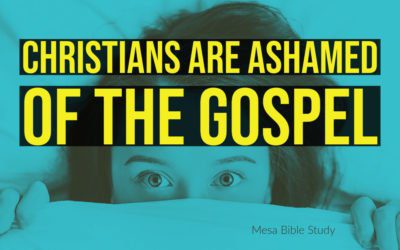 The Church is Weak Because Christians are Ashamed of the Gospel