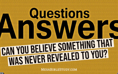 Can You Believe Something God Never Revealed to You?