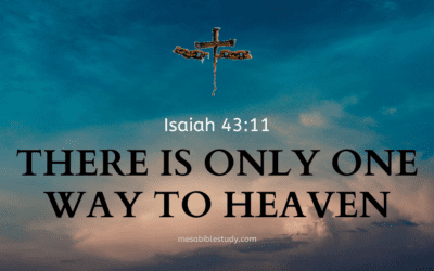 There is Only One Way to Heaven ‘Jesus Christ’
