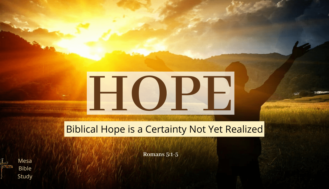 Biblical Hope: New Testament Hope Contains No Uncertainty