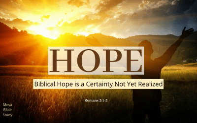 Biblical Hope: New Testament Hope Contains No Uncertainty