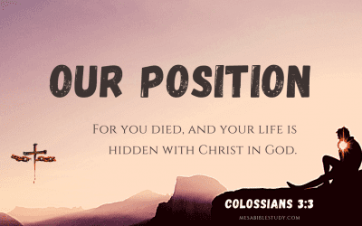 The Believers Position is with Christ In God