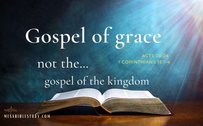 We are saved by the Gospel of Grace not the Gospel of the Kingdom
