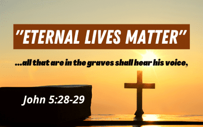 Eternal Lives Matter