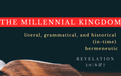 The Kingdom is the Kingdom is the Kingdom “The Millennial Reign of Christ”
