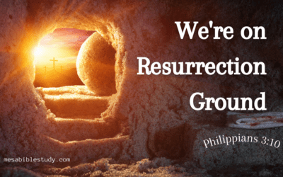 Believers are on Resurrection Ground ‘Our Faith Rest On Christ Resurrection from the Dead’