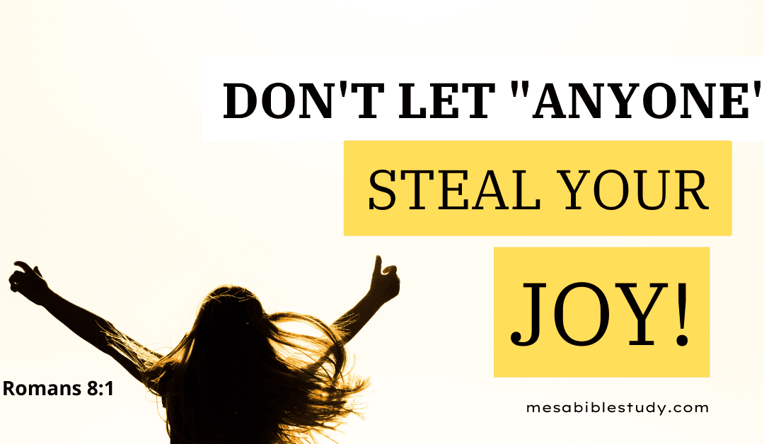 Don’t Let Anyone Steal Your Joy