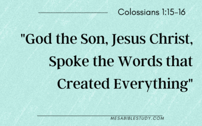 Jesus Christ Spoke the Words that Created Everything