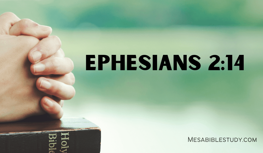 Jesus Alone is the Believer’s Source of Peace – ‘Ephesians 2:14’