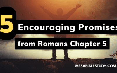 5 Encouraging Promises to Lift Your Spirits from Romans Chapter Five