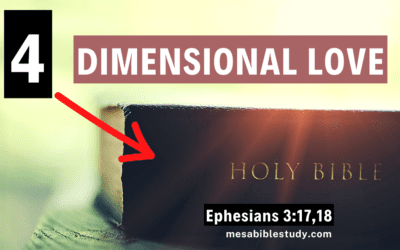 The Mind-Boggling Unfathomable 4 Dimensions of Christ’s Love in Our Lives
