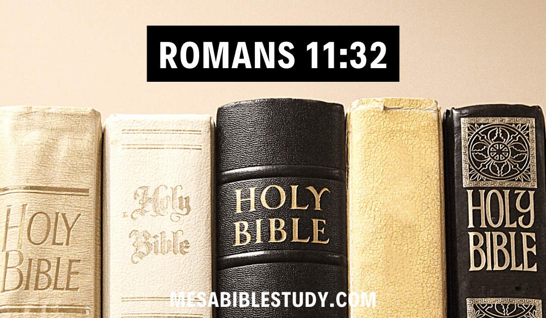 Mercy for All: Unpacking the Mystery of Romans 11:32