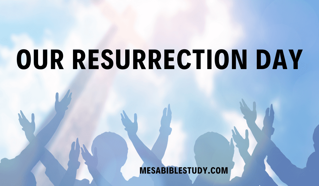 Victory in Christ: The Assurance of Our Resurrection – The Rapture