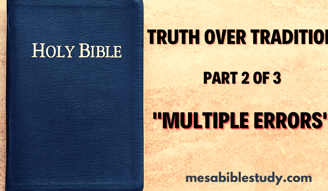 Multiple Errors in Christendom’s Traditional Narrative