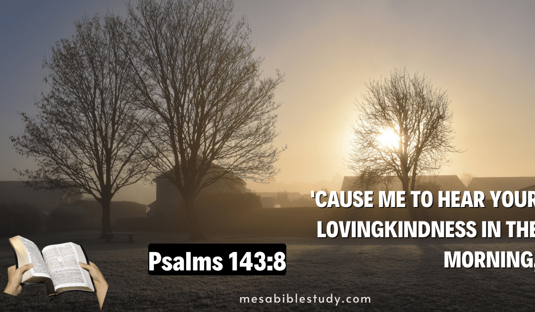 Starting the day with Praise: Putting our trust in God every morning