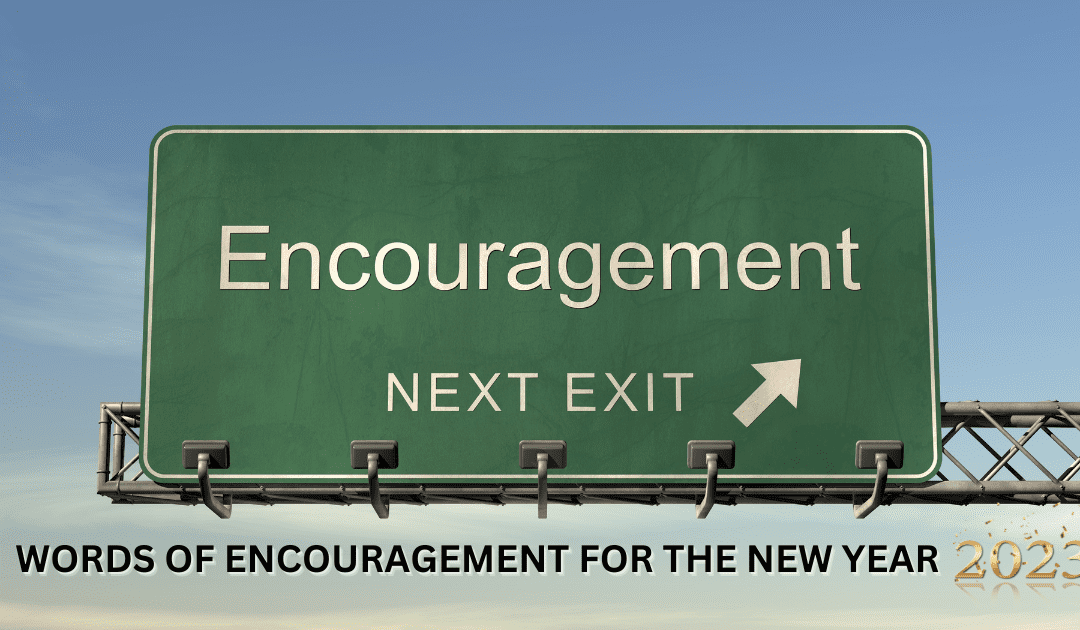 Happy New Year: Words of Encouragement to Begin 2023