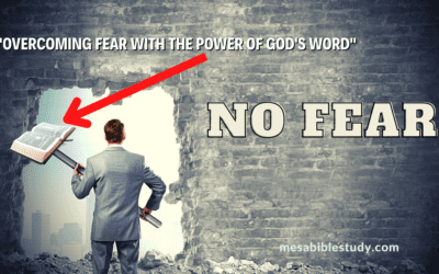 The Power of God’s Word: 1 Corinthians 16:13-14 and Psalm 23:4 as Passages for Conquering Fear