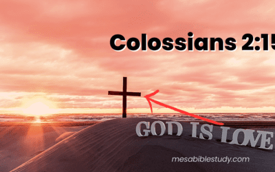 The Triumph of Christ Over Satan – Colossians 2:15 and Related Scriptures