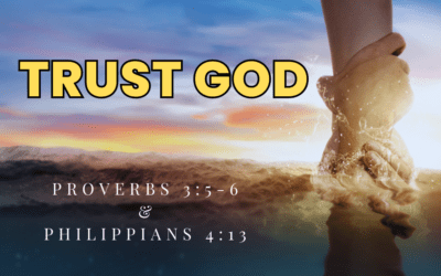 Pushing Through a Tough Day by Trusting God