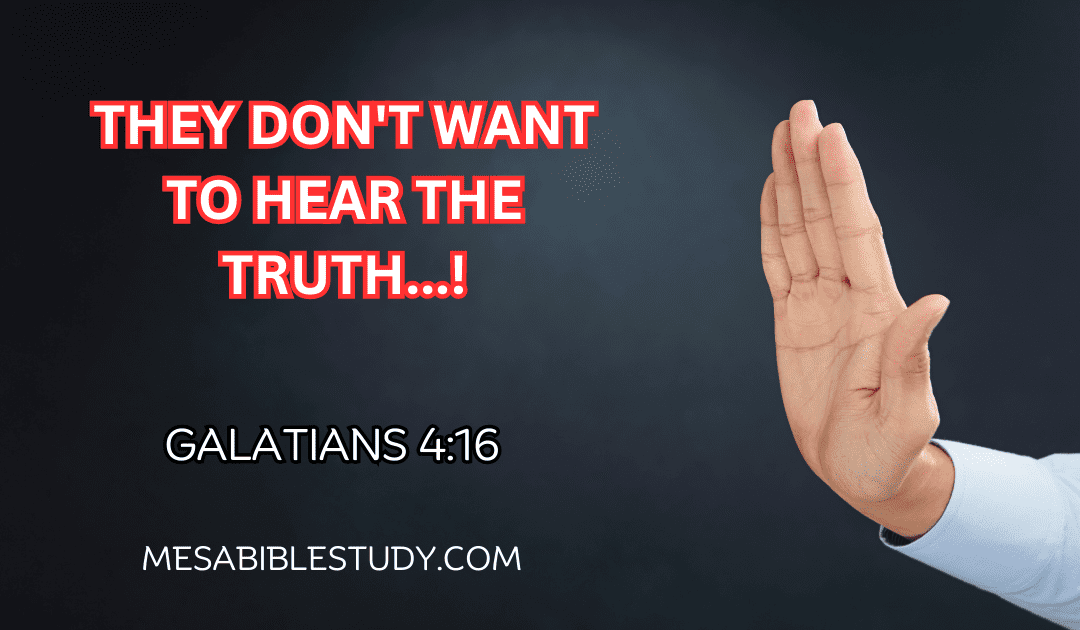Galatians 4:16 – Remaining Faithful to the True Gospel