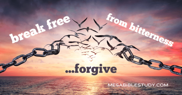 break free from bitterness and forgive