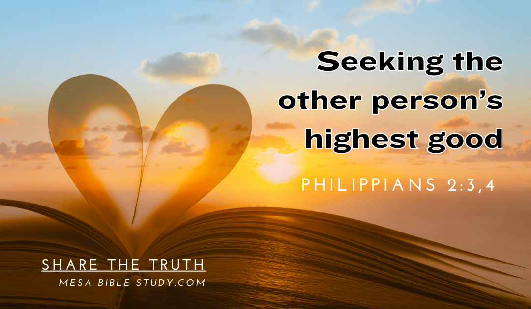 Seeking the Other Person’s Highest Good – ‘Love’
