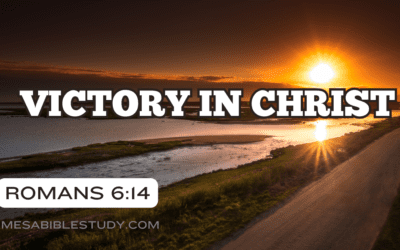 Victorious Over Sin, Death, the Law and Satan – Romans 6:14