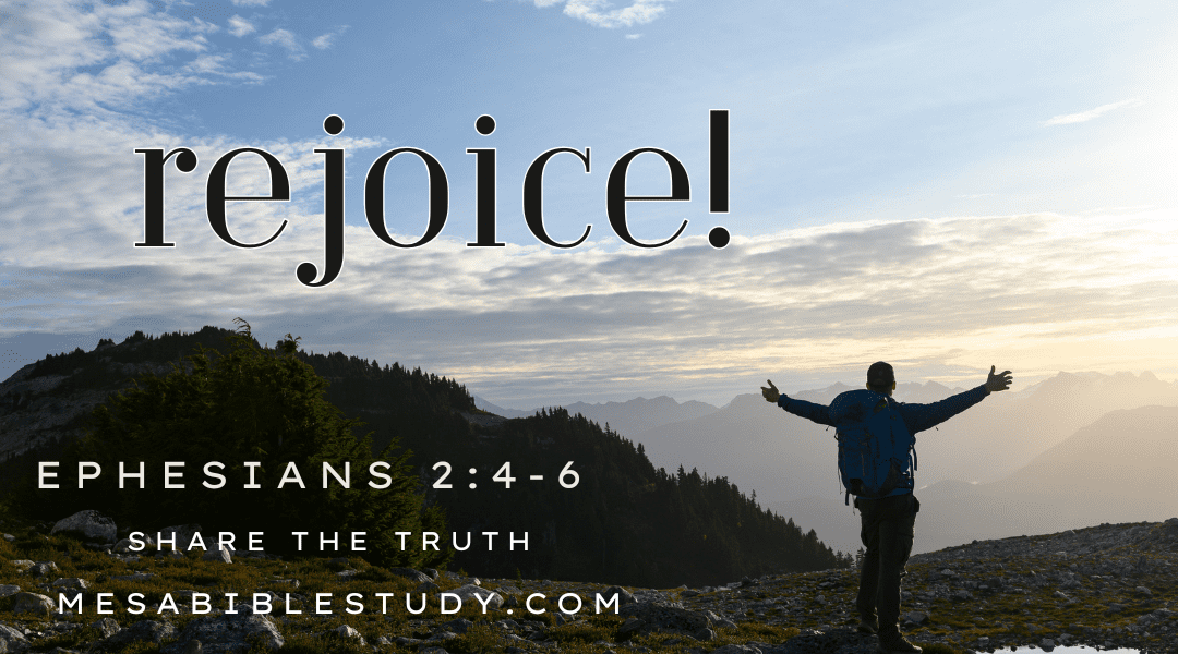 From Death to Life: ‘Rejoice’ in Our Position in Christ