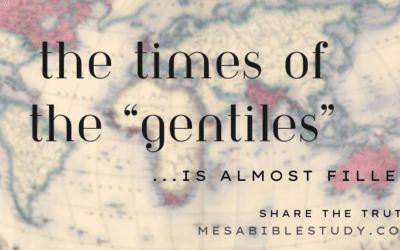 The Times of the Gentiles are Coming to an End ‘Luke 21:24’