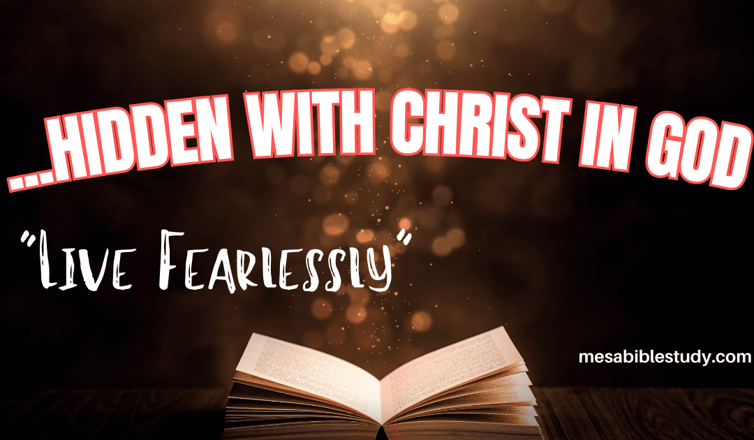 Positioned in Christ with God: Live Fearlessly