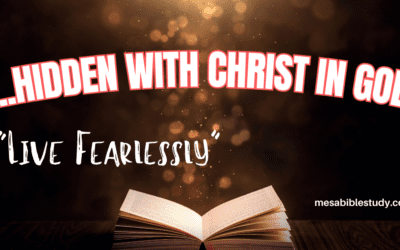 Positioned in Christ with God: Live Fearlessly