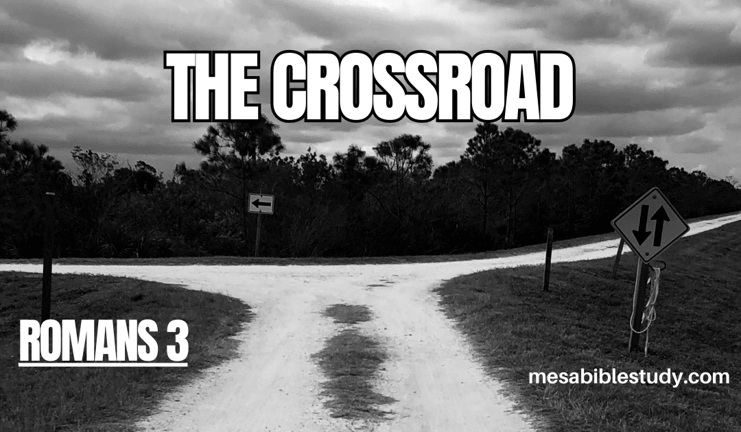 The Crossroad of Condemnation and Redemption in Romans 3
