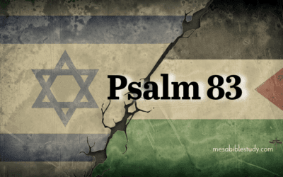 Happening Now: Psalm 83 — Nations Conspire to Erase Israel