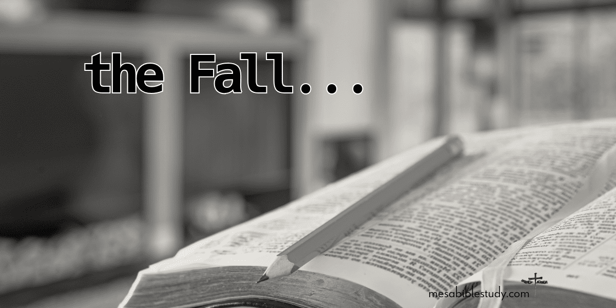 the Fall of mankind and the Adamic nature