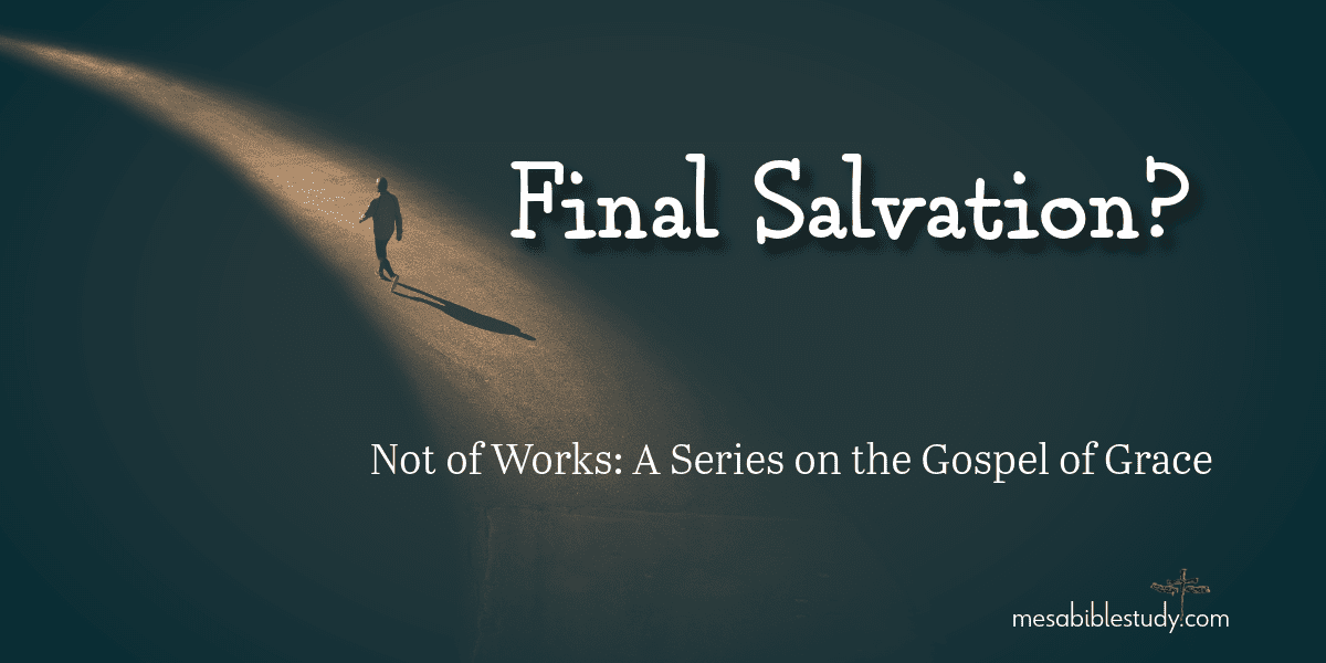 Final Salvation What is Final Salvation