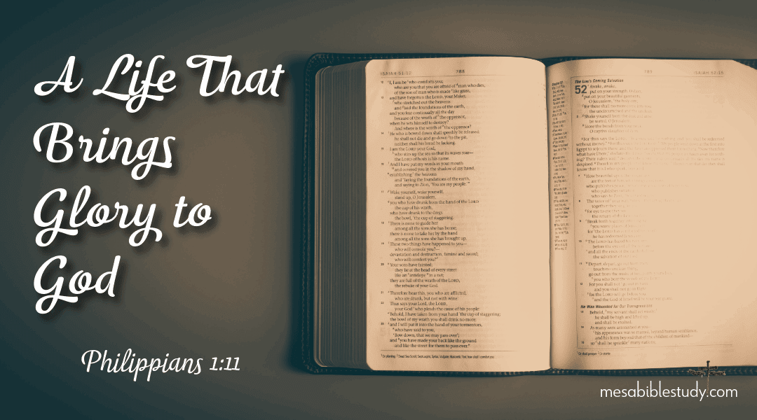✍️Philippians 1:11 — A Life That Brings Glory to God