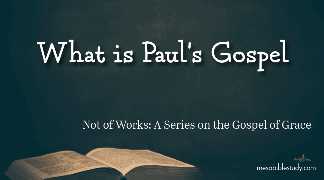 📖 Post 1: What Is Paul’s Gospel? (1 Corinthians 15:1-4)