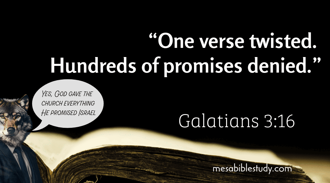Galatians 3:16—Twisted into a Lie by Replacement Theology