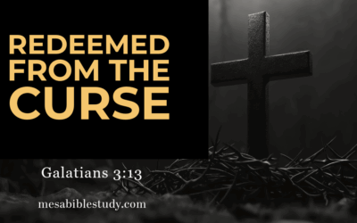 Redeemed from the Curse — Galatians 3:13 Clearly Explained