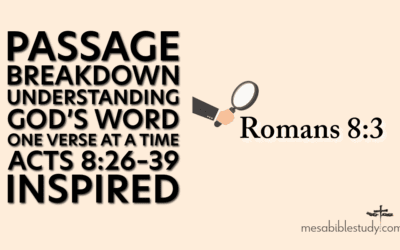 Passage Breakdown—Romans 8:3—Clearly Explained