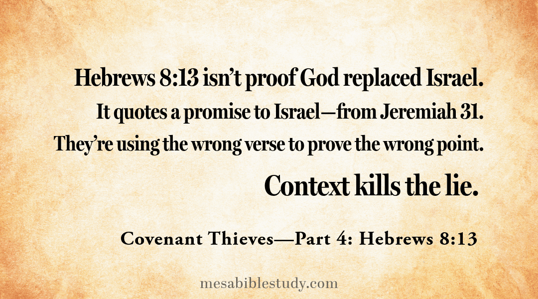 Covenant Thieves—Part 4: Hebrews 8:13 Doesn’t Cancel Israel