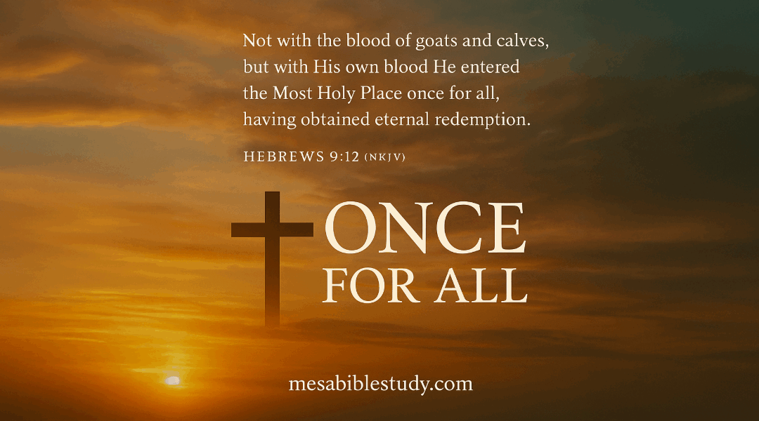 Once for All: Eternal Redemption in Christ