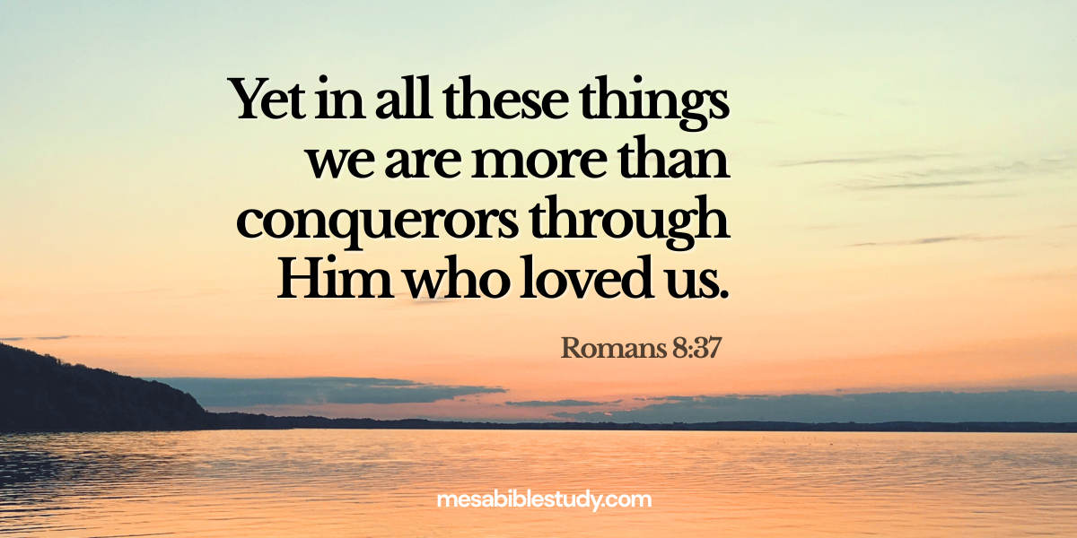 More than conquerors