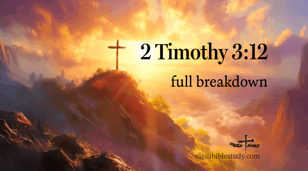 2 Timothy 3:12 — All Who Live Godly Will Suffer Persecution