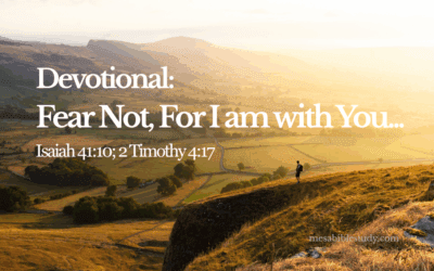 Devotional: Fear Not, I Am With You | Isaiah 41:10