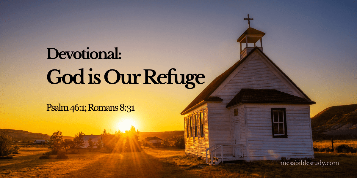 Devotional God is Our Refuge