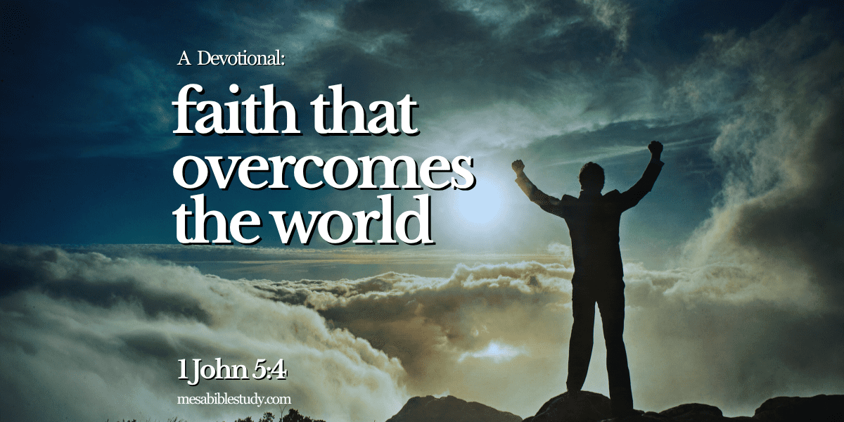 faith that overcomes the world (1) person on a mountain above the clouds, an overcomer by faith