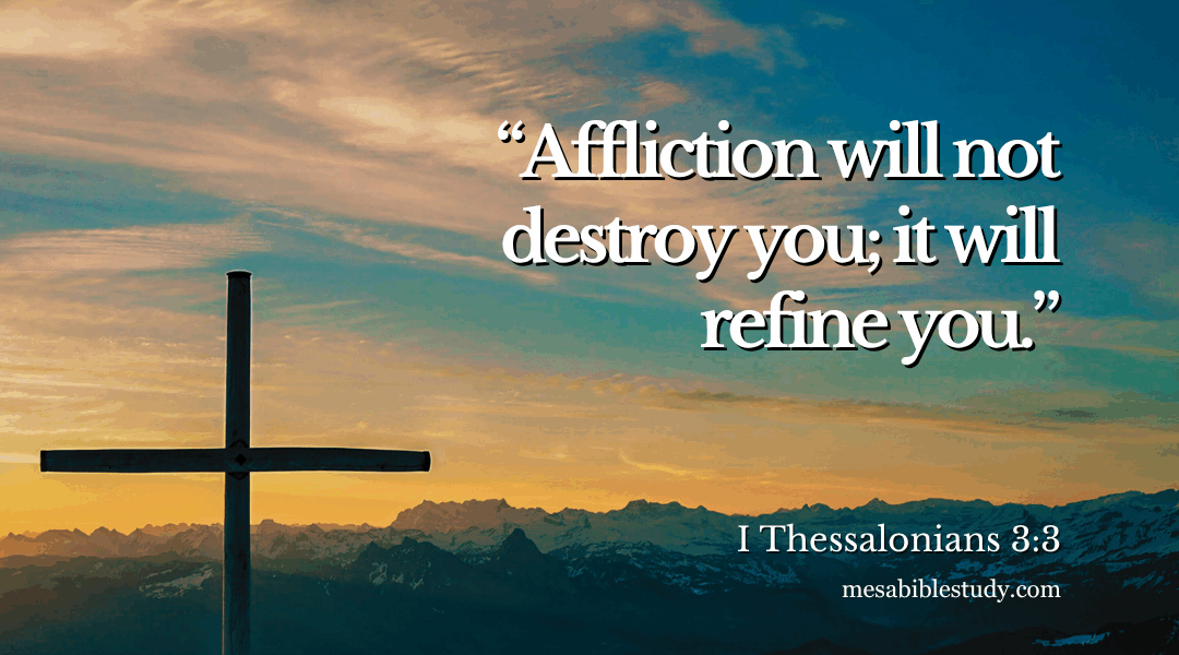 Devotional: Appointed for Affliction, Secured in Christ