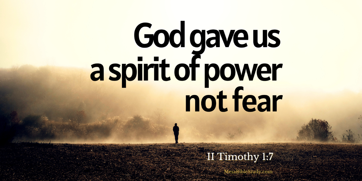Power, Love & a Sound Mind | 2 Tim. 1:7–8